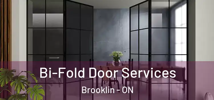 Bi-Fold Door Services Brooklin - ON