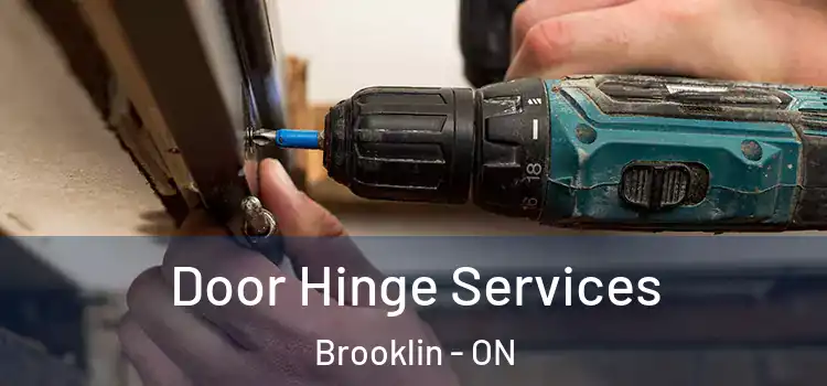 Door Hinge Services Brooklin - ON