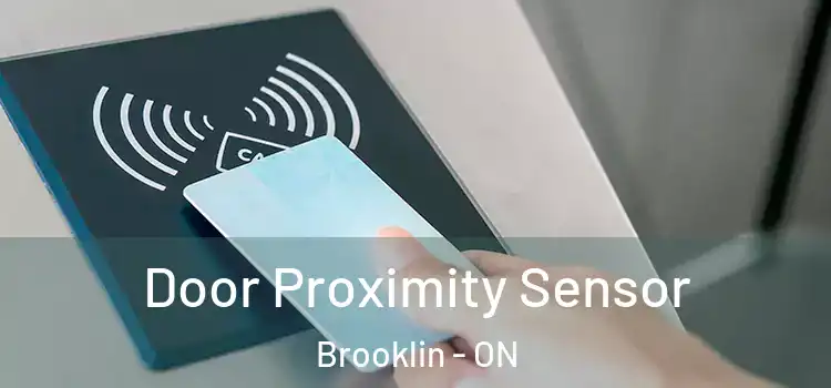 Door Proximity Sensor Brooklin - ON