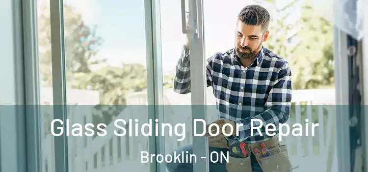 Glass Sliding Door Repair Brooklin - ON