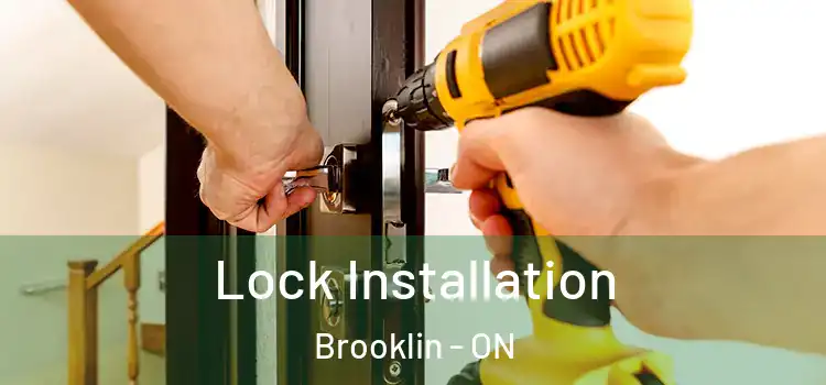 Lock Installation Brooklin - ON