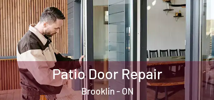 Patio Door Repair Brooklin - ON