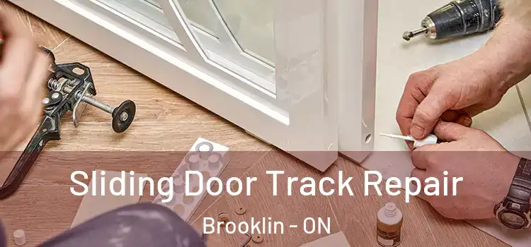 Sliding Door Track Repair Brooklin - ON